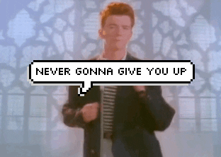 Never Gonna Give You Up GIF - Never Gonna Give You Up - Discover & Share  GIFs