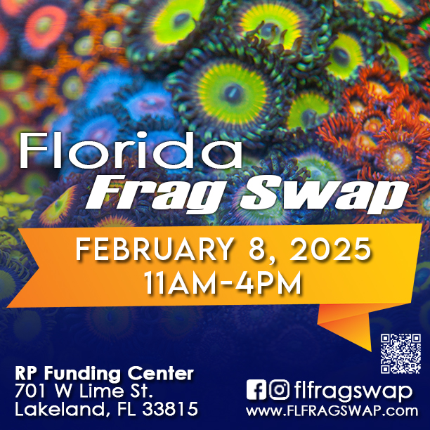 SAVE THE DATE 2025 Florida Frag Swap! Reef2Reef